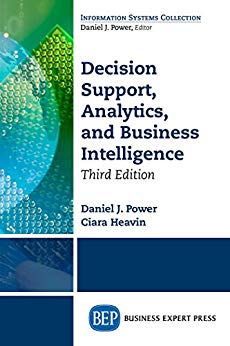 Decision Support, Analytics, and Business Intelligence, Third Edition by [Power, Daniel J., Heavin, Ciara] گیگاپیپر